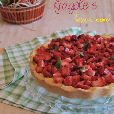 Crostata di Fragole e Lemoncurd